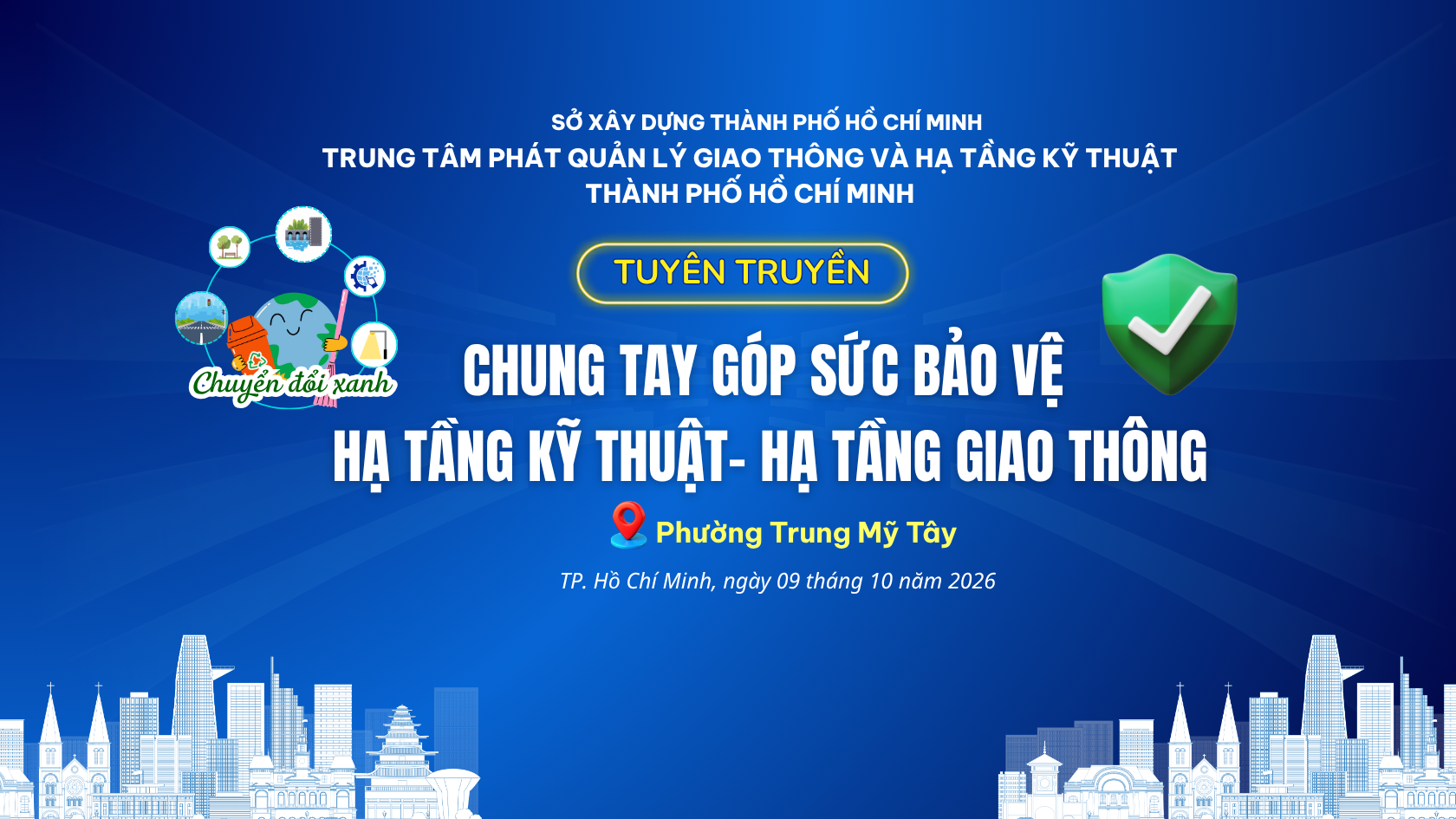 CHƯƠNG TRÌNH TUYÊN TRUYỀN 2026: NÂNG CAO Ý THỨC BẢO VỆ HẠ TẦNG KỸ THUẬT VÀ GIAO THÔNG TẠI PHƯỜNG TRUNG MỸ TÂY